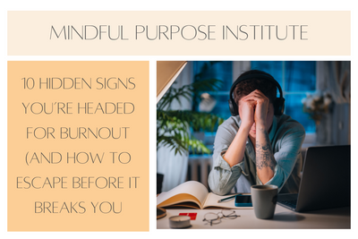 10 Hidden Signs You're Headed for Burnout (And How to Escape Before It Breaks You)
