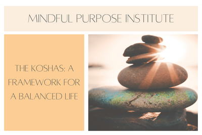 The Koshas: A Framework for a Balanced Life