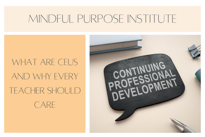 What Are CEUs and Why Every Teacher Should Care