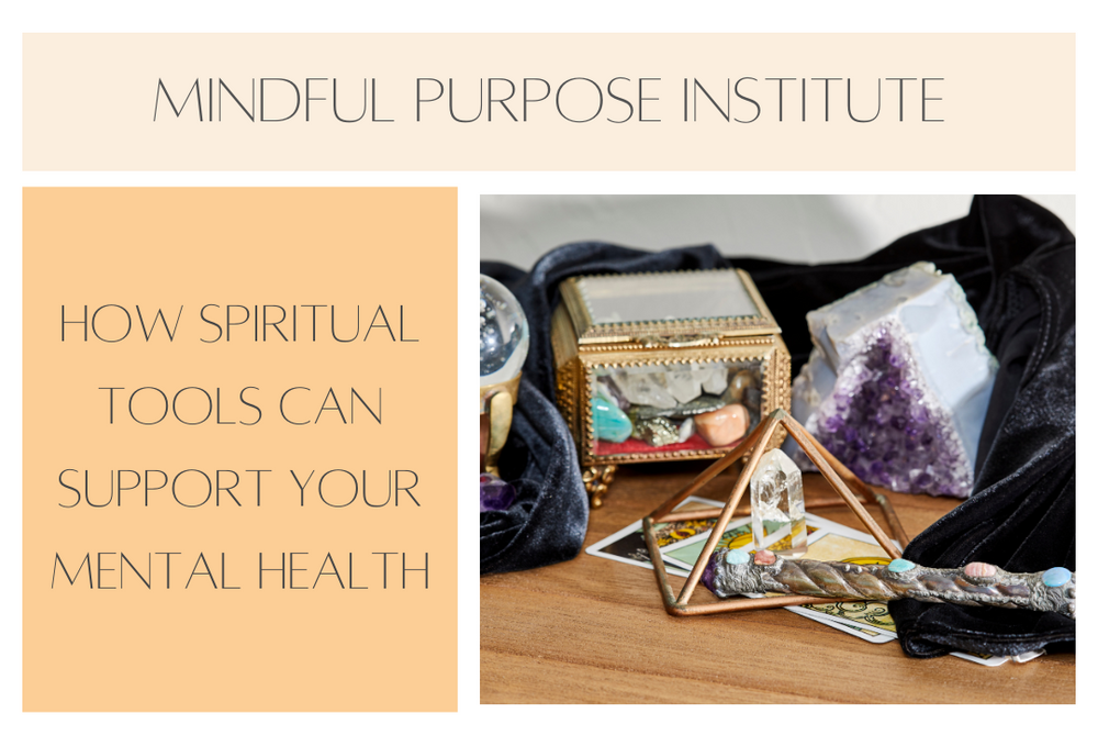 How Spiritual Tools Can Support Your Mental Health