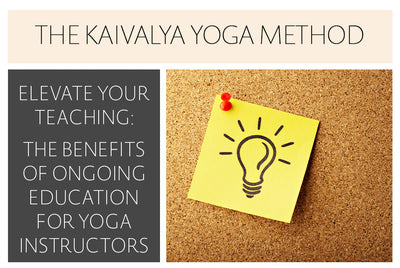 Elevate Your Teaching: The Benefits of Ongoing Education for Yoga Instructors