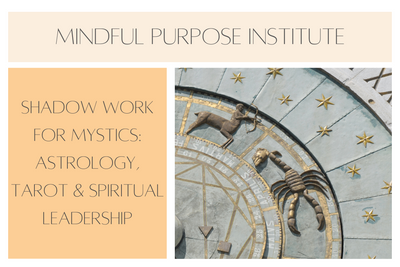 Shadow Work for Mystics: Astrology, Tarot & Spiritual Leadership