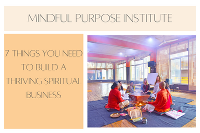 7 Things You Need to Build a Thriving Spiritual Business
