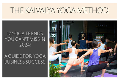 12 Yoga Trends You Can't Miss in 2024: A Guide for Yoga Business Success