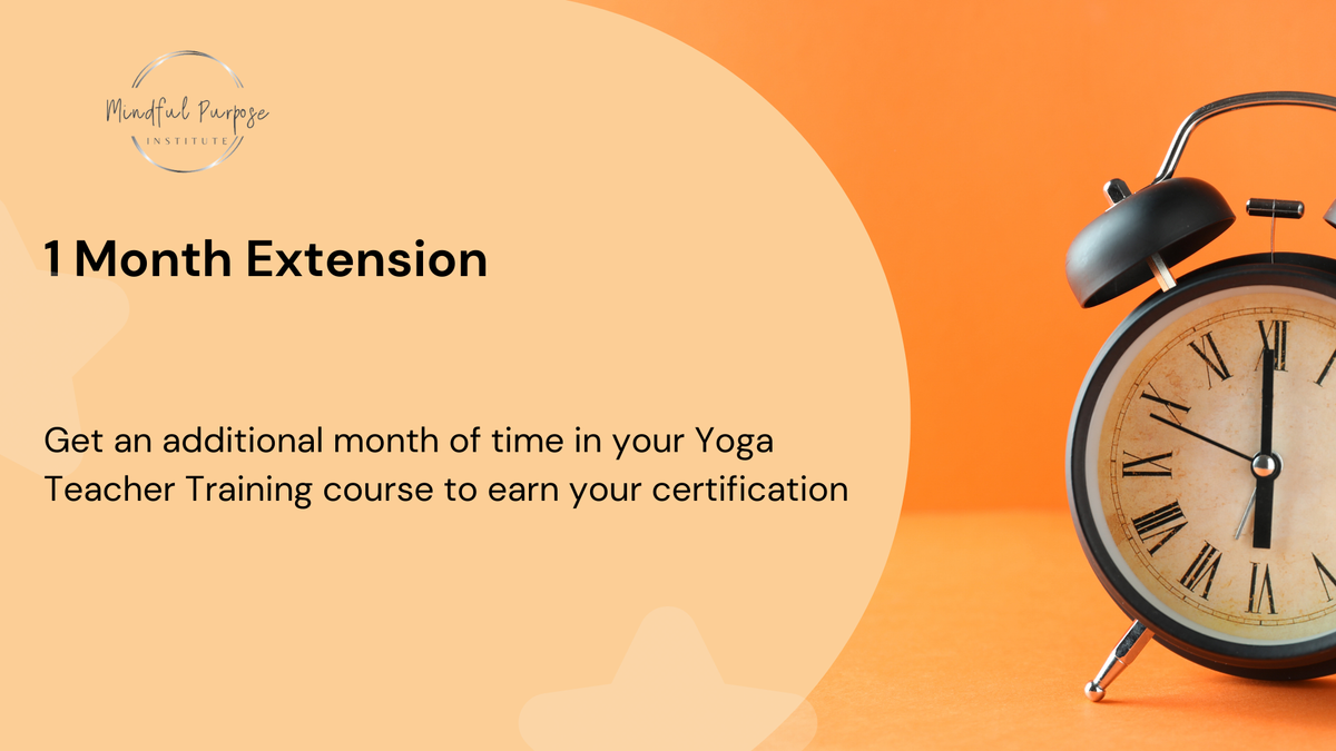 1 Month Extension | Mindful Purpose Institute