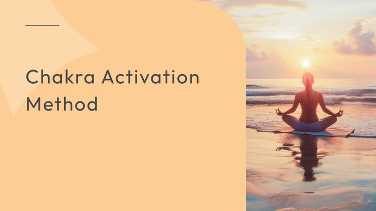 Chakra Activation Method