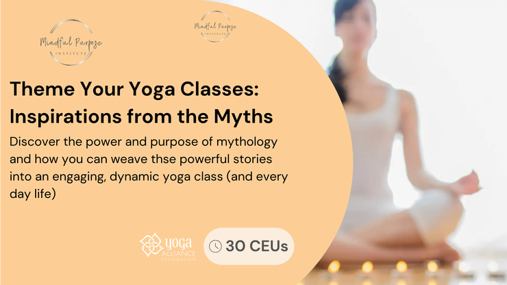 Theme Your Yoga Classes: Inspirations from the Myths