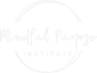 Mindful Purpose Institute