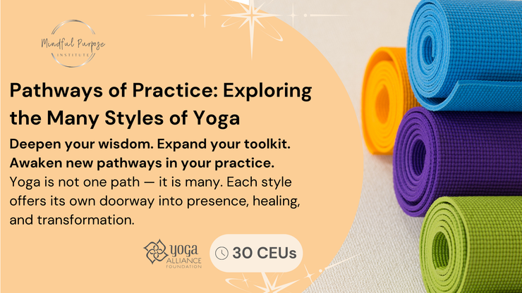 Pathways of Practice: Exploring the Many Styles of Yoga