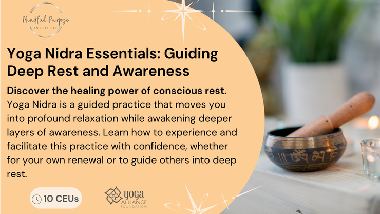 Yoga Nidra Essentials: Guiding Deep Rest and Awareness